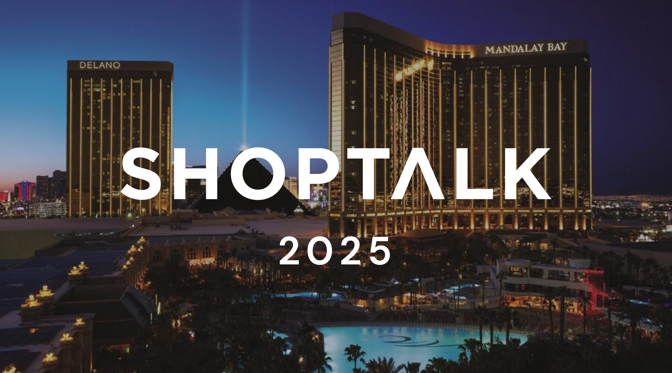 Shoptalk 2025 Shoptalk 2025